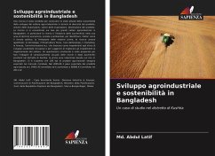 Sviluppo agroindustriale e sostenibilità in Bangladesh - Latif, Md. Abdul