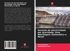 Geração de electricidade por gravidade: Uma Abordagem Sistemática e Novel - Bharti, Urvish;Patil, Shashikant