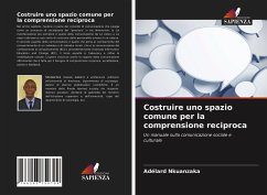 Costruire uno spazio comune per la comprensione reciproca - Nkuanzaka, Adélard