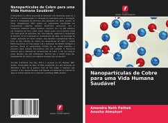 Nanopartículas de Cobre para uma Vida Humana Saudável - Pathak, Amendra Nath;Atmakuri, Anusha