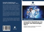 Innovative Gestaltung von Geräten und Werkzeugen. Teil 3