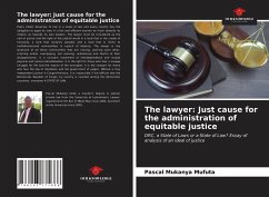 The lawyer: Just cause for the administration of equitable justice - Mukanya Mufuta, Pascal