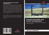 Extraterritoriality and waste management Extraterritoriality and waste management