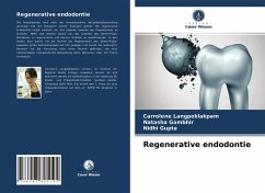 Regenerative endodontie - Langpoklakpam, Carrolene;Gambhir, Natasha;Gupta, Nidhi