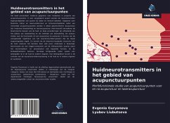 Huidneurotransmitters in het gebied van acupunctuurpunten - Guryanova, Evgenia;Liubutseva, Lyubov