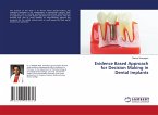 Evidence Based Approach for Decision Making in Dental Implants