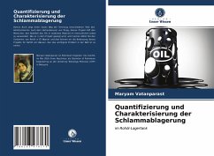 Quantifizierung und Charakterisierung der Schlammablagerung - Vatanparast, Maryam