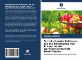 Soziokulturelle Faktoren, die die Beteiligung von Frauen an der Agroforstwirtschaft beeinflussen