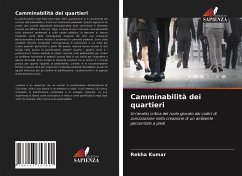 Camminabilità dei quartieri - Kumar, Rekha