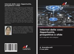 Internet delle cose: Opportunità, prospettive e sfide - Anandhavalli, A.;John, F.Leo