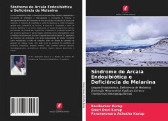 Síndrome de Arcaia Endosibiótica e Deficiência de Melanina - Kurup, Ravikumar;Kurup, Gouri Devi;Achutha Kurup, Parameswara