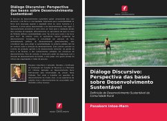 Diálogo Discursivo: Perspectiva das bases sobre Desenvolvimento Sustentável - Intoo-Marn, Pasakorn