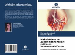 Makulaödem im Zusammenhang mit retinalen Venenverschlüssen - Ouederni, Meriem;Ouederni, Ines