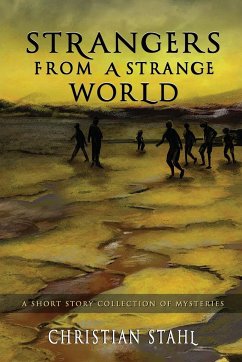 Strangers from a Strange World - Stahl, Christian