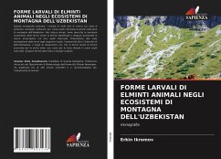 FORME LARVALI DI ELMINTI ANIMALI NEGLI ECOSISTEMI DI MONTAGNA DELL'UZBEKISTAN - Ikromov, Erkin