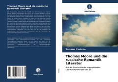 Thomas Moore und die russische Romantik Literatur - Yashina, Tatiana