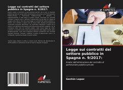 Legge sui contratti del settore pubblico in Spagna n. 9/2017: - Lapaz, Gastón