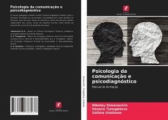 Psicologia da comunicação e psicodiagnóstico - Simonovich, Nikolay;Turegalieva, Venera;Uzakowa, Salima