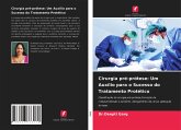 Cirurgia pré-prótese: Um Auxílio para o Sucesso do Tratamento Protético