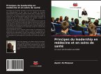 Principes du leadership en médecine et en soins de santé