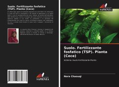 Suolo. Fertilizzante fosfatico (TSP). Pianta (Cece) - Chaouqi, Nora