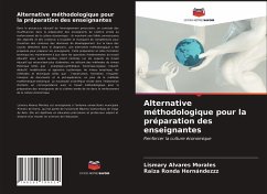 Alternative méthodologique pour la préparation des enseignantes - Alvares Morales, Lismary;Ronda Hernándezzz, Raiza