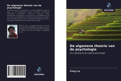 De algemene theorie van de psychologie - Liu, Fang