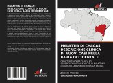 MALATTIA DI CHAGAS: DESCRIZIONE CLINICA DI NUOVI CASI NELLA BAHIA OCCIDENTALE.