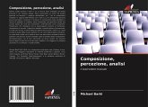 Composizione, percezione, analisi