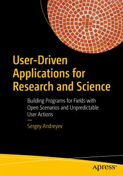 User-Driven Applications for Research and Science (eBook, PDF) - Andreyev, Sergey