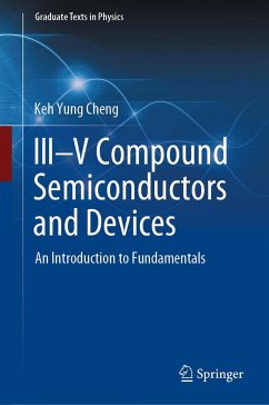III-V Compound Semiconductors and Devices (eBook, PDF) - Cheng, Keh Yung