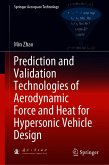 Prediction and Validation Technologies of Aerodynamic Force and Heat for Hypersonic Vehicle Design (eBook, PDF)