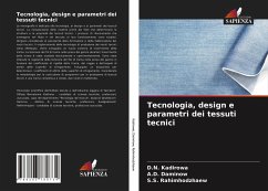 Tecnologia, design e parametri dei tessuti tecnici - Kadirowa, D.N.;Daminow, A.D.;Rahimhodzhaew, S.S.