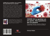 COVID-19 La gestion un an après, des questions qui se posent