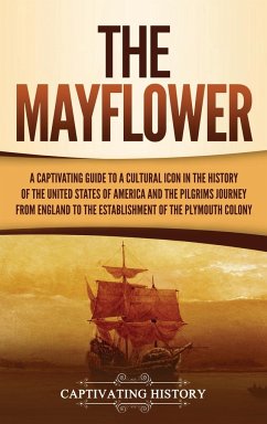 The Mayflower - History, Captivating