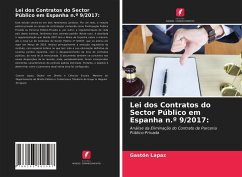 Lei dos Contratos do Sector Público em Espanha n.º 9/2017: - Lapaz, Gastón