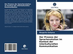 Der Prozess der Sprachevolution im Kontext der interkulturellen Kommunikation - Gutiyeva, Margarita