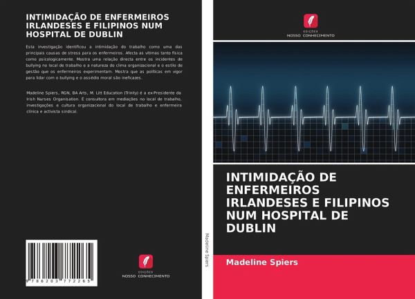 INTIMIDAÇÃO DE ENFERMEIROS IRLANDESES E FILIPINOS NUM HOSPITAL DE DUBLIN INTIMIDAÇÃO DE ENFERMEIROS IRLANDESES E FILIPINOS NUM HOSPITAL DE DUBLIN