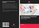 Planejamento Financeiro para Dentistas Planejamento Financeiro para Dentistas