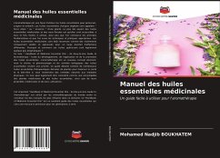 Manuel des huiles essentielles médicinales - Boukhatem, Mohamed Nadjib