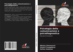 Psicologia della comunicazione e psicodiagnostica - Simonovich, Nikolay;Turegalieva, Venera;Uzakowa, Salima