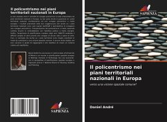 Il policentrismo nei piani territoriali nazionali in Europa - André, Daniel