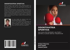 ODONTOIATRIA SPORTIVA - Sharma, Vishal;Gupta, Anil;Joshi, Sakshi