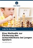 Eine Methodik zur Förderung des Schachdenkens bei jungen Spielern