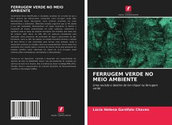 FERRUGEM VERDE NO MEIO AMBIENTE - Garófalo Chaves, Lúcia Helena