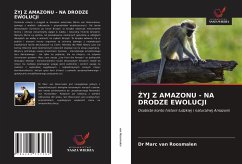 ¿YJ Z AMAZONU - NA DRODZE EWOLUCJI - van Roosmalen, Dr Marc