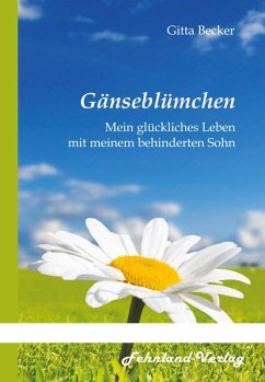Cover Gänseblümchen. Mein glückliches Leben mit meinem behinderten Sohn