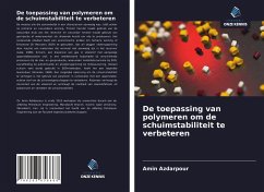 De toepassing van polymeren om de schuimstabiliteit te verbeteren - Azdarpour, Amin