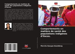 Comportements en matière de santé des populations indigènes d'Ilocos. - Queypo-Queddeng, Mercita;Obra, Cheryll Didi Nellie N.;Nisperos, Eleanor Cynthia