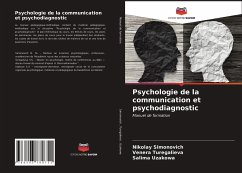 Psychologie de la communication et psychodiagnostic - Simonovich, Nikolay;Turegalieva, Venera;Uzakowa, Salima